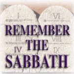 Remember the Sabbath day, to  keep it holy