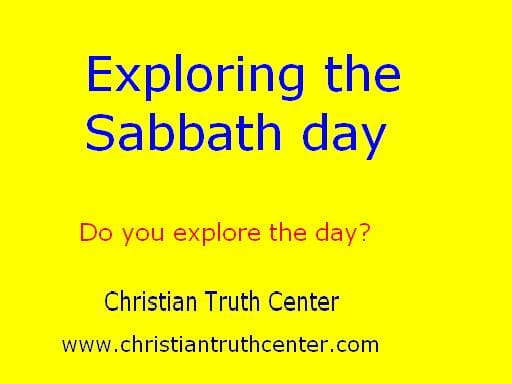 Exploring the Sabbath day Exploring the Sabbath day