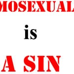 Homosexuality is a sin Homosexuality is a sin