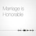 Marriage is honorable