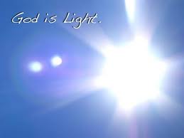 God is light: – The moon and the sun do not have light of their own God is light: - The moon and the sun do not have light of their own