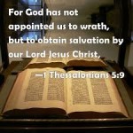 God has not appointed us to wrath