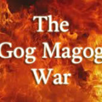 Prophetic Timing of Gog and Magog War
