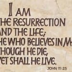 For You to be Resurrected after Death, You Must Believe that Jesus Will Resurrect You For You to be Resurrected after Death, You Must Believe that Jesus Will Resurrect You