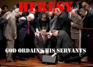 God Ordains His Servants – They Do Not Need Human Ordination God ordains His Servants. They do not need human ordination to carry out the work they were created to do. Human being ordaining another human being is a n heresy - a protestant heresy today