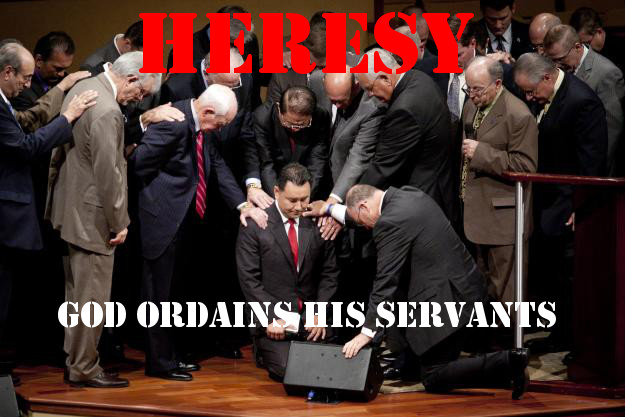 God ordains His Servants. They do not need human ordination to carry out the work they were created to do. Human being ordaining another human being is an heresy - a protestant heresy today