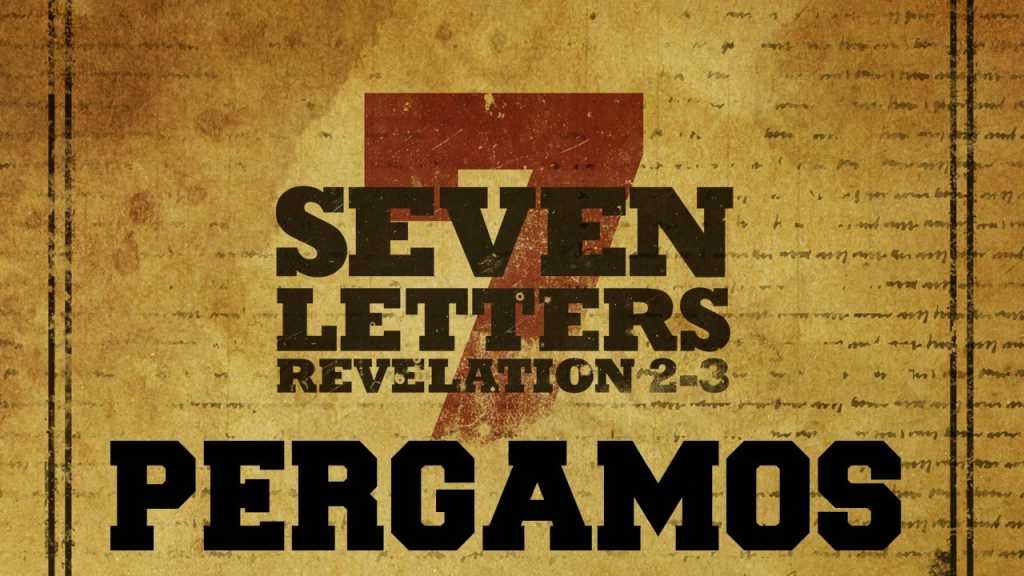 Pergamos Church – The 7 Churches of Revelation Part – 3