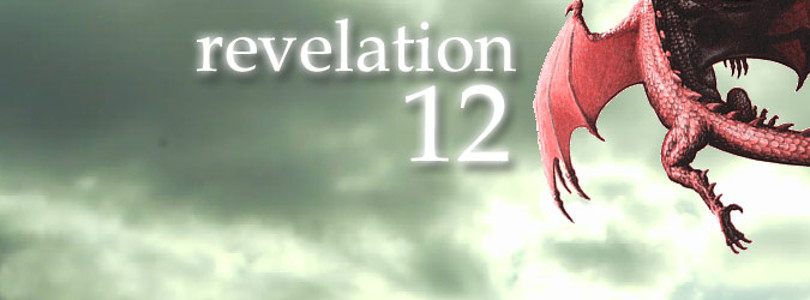 Rev 12 – The Woman, Child and Dragon