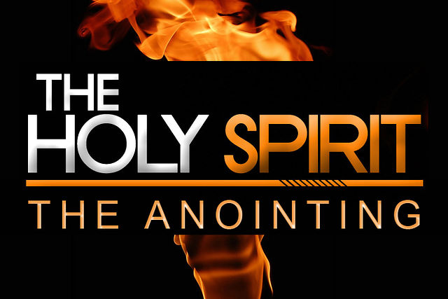 The 2 Major Types of Anointing – In and Upon