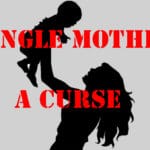 Heaven Has No Single Mothers Heaven Has No Single Mothers