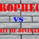 Difference Between Prophecy and Spirit of Divination Difference Between Prophecy and Spirit of Divination