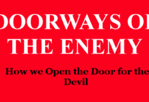 Doorways of the Enemy – How we Open the Door for the Devil Doorways of the Enemy - How we Open the Door for the Devil