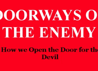 Doorways of the Enemy – How we Open the Door for the Devil Doorways of the Enemy - How we Open the Door for the Devil