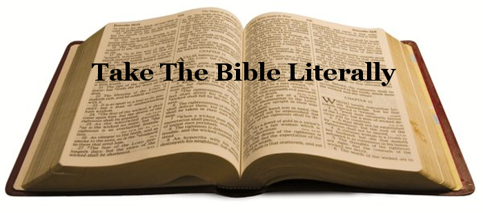 Take the Bible Literally - Do Not Complicate It