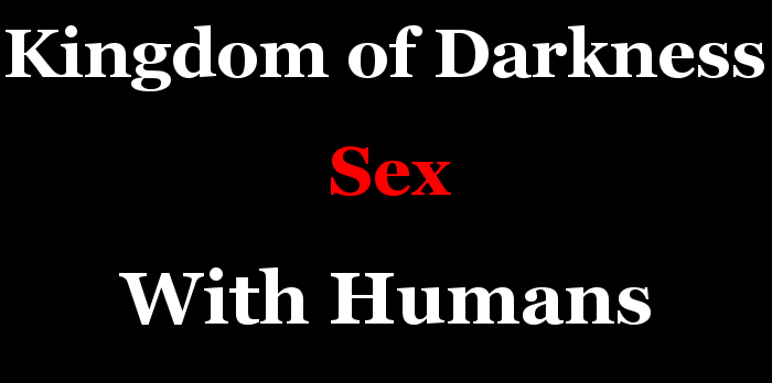 Kingdom of Darkness Sex With Humans