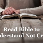 Read Bible to Understand Not Cram Verses Read Bible to Understand Not Cram Verses