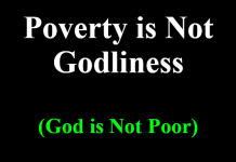 Poverty is Not Godliness – God is Not Poor Poverty is Not Godliness – God is Not Poor